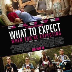 Review – What to Expect When you’re Expecting