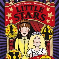 Win one of FIVE copies of Jacqueline Wilson’s new Hetty Feathers book – Little Stars