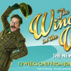 Win £260 West End Tickets to see The Wind In The Willows!